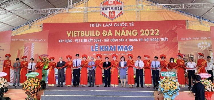 Khai mạc Triển lãm quốc tế Vietbuild Đà Nẵng 2022